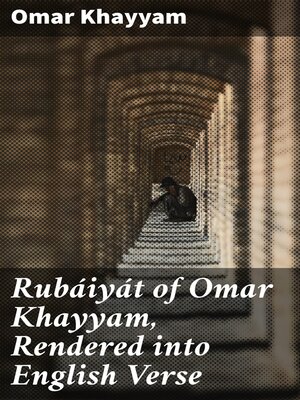 cover image of Rubáiyát of Omar Khayyam, Rendered into English Verse